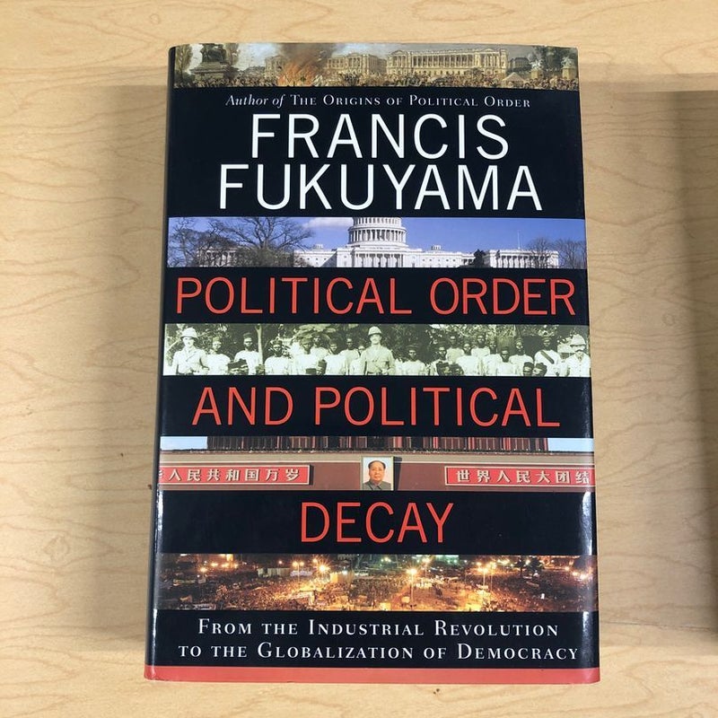 Political Order and Political Decay by Francis Fukuyama