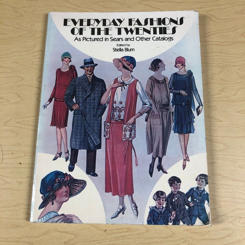 Everyday Fashions of the Twenties As Pictured in Sears and Other Catalogs