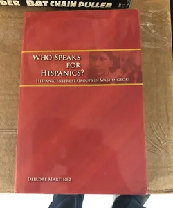 Who Speaks for Hispanics?