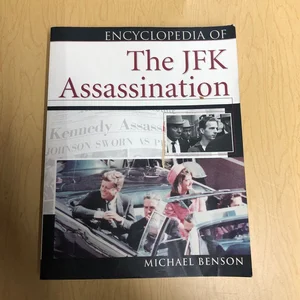 The Encyclopedia of the JFK Assassination