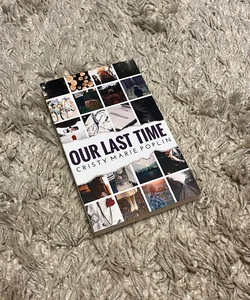 Our Last Time: A Novel