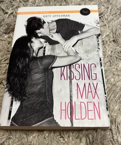 Kissing Max Holden ARC Copy 