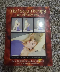 Thai Yoga Therapy for Your Body Type