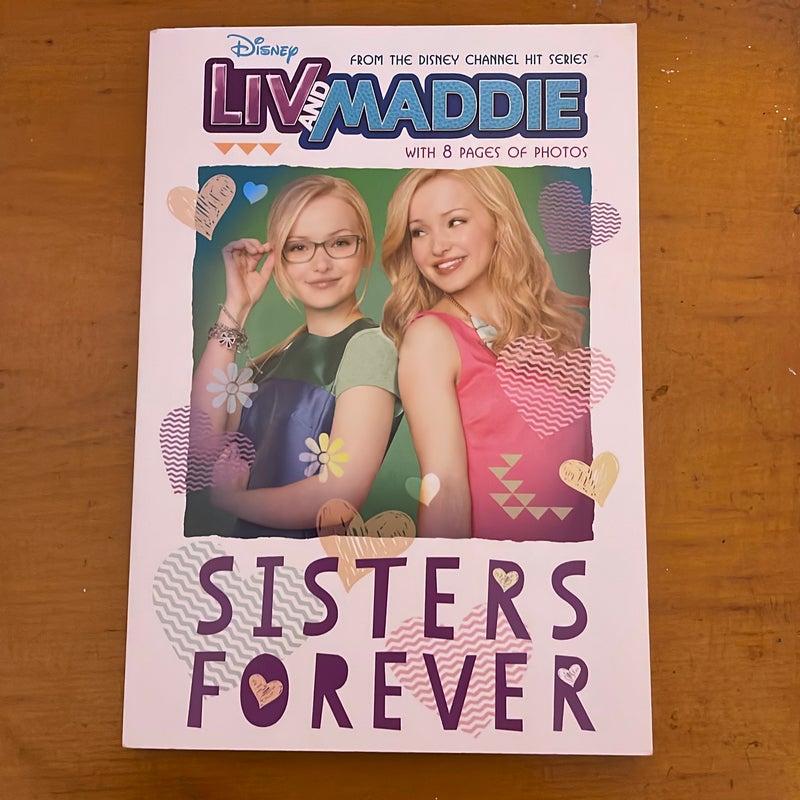 Liv and Maddie Sisters Forever