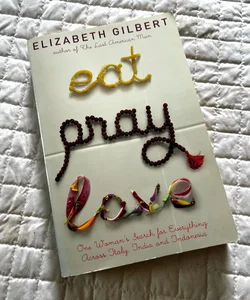 Eat, Pray, Love