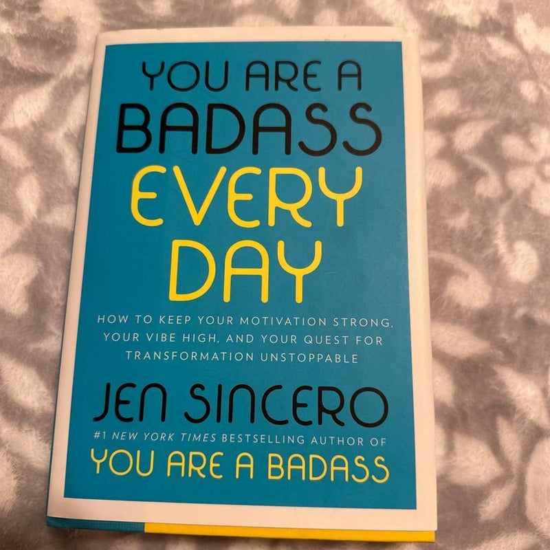 You Are a Badass Every Day