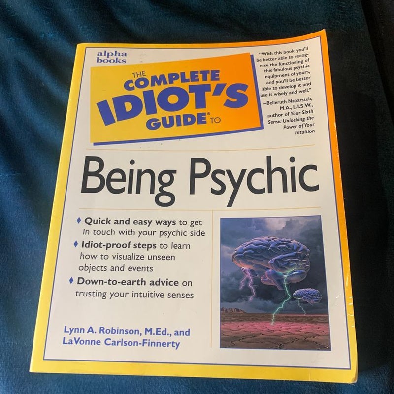 Complete Idiot's Guide to Being Psychic