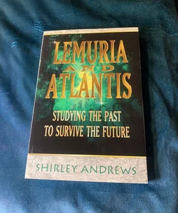 Lemuria and Atlantis
