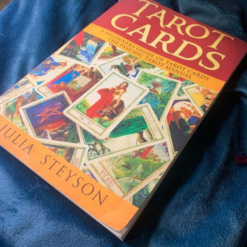 Tarot Cards: a Beginners Guide of Tarot Cards by Julia Steyson