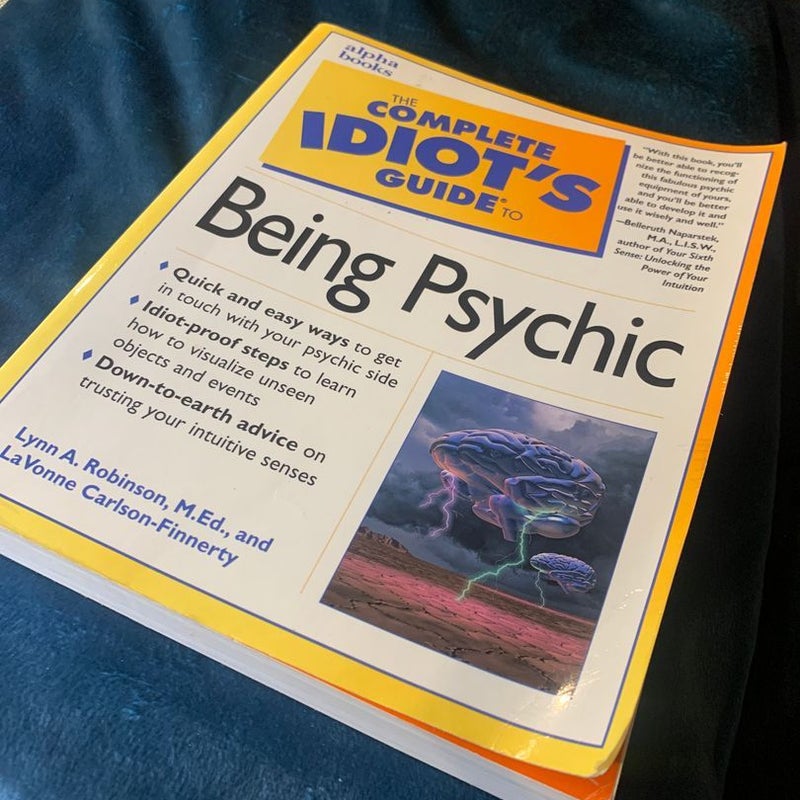 Complete Idiot's Guide to Being Psychic