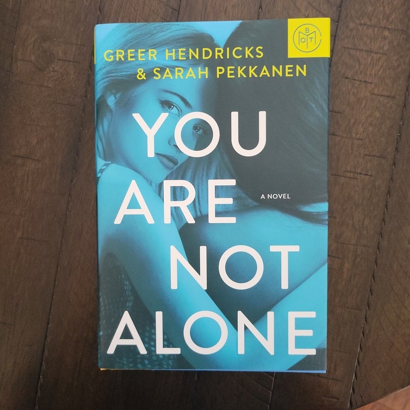 You Are Not Alone