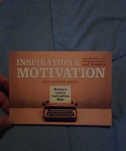 Writers Little Instruction Book Inspiration and Motivation
