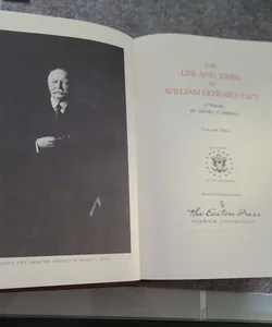 The Life and Times of William Howard Taft Volume 2