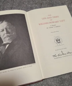 The Life and Times of William Howard Taft Volume 1