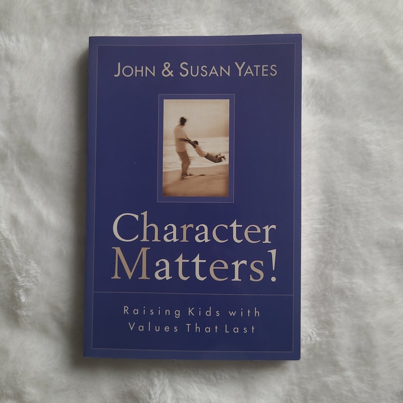 Character Matters!