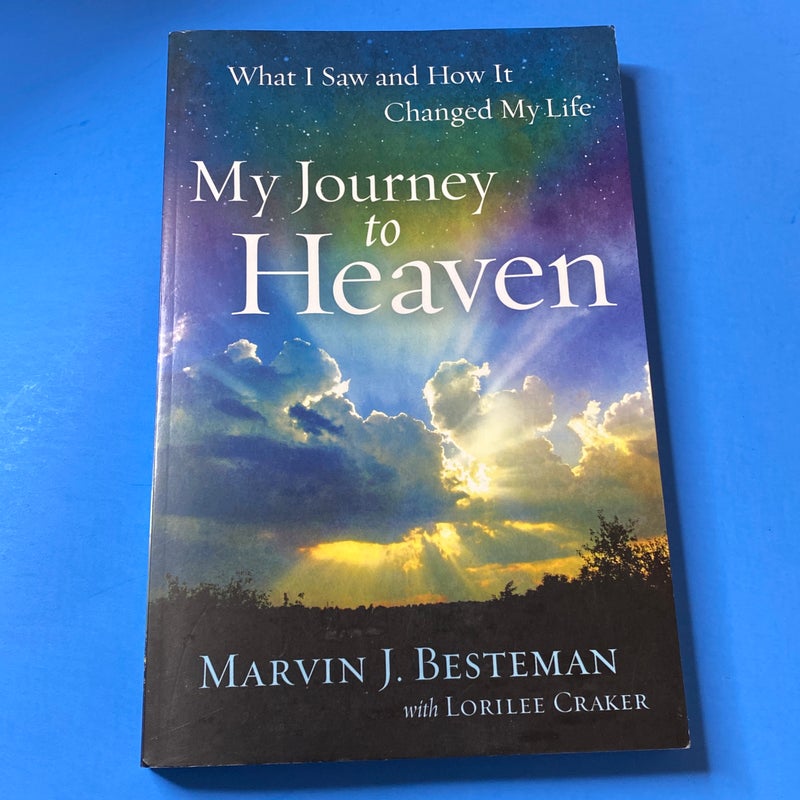 My Journey to Heaven