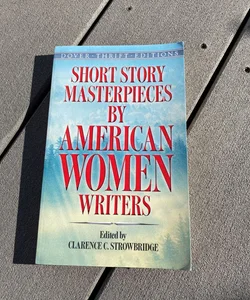 Short Story Masterpieces by American Women Writers