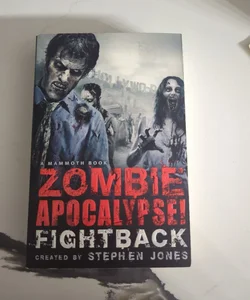 The Mammoth Book of Zombie Apocalypse! Fightback