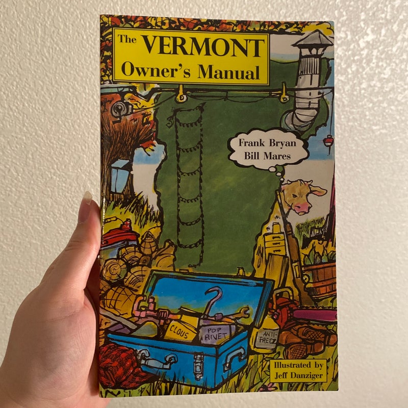 The Vermont Owner's Manual