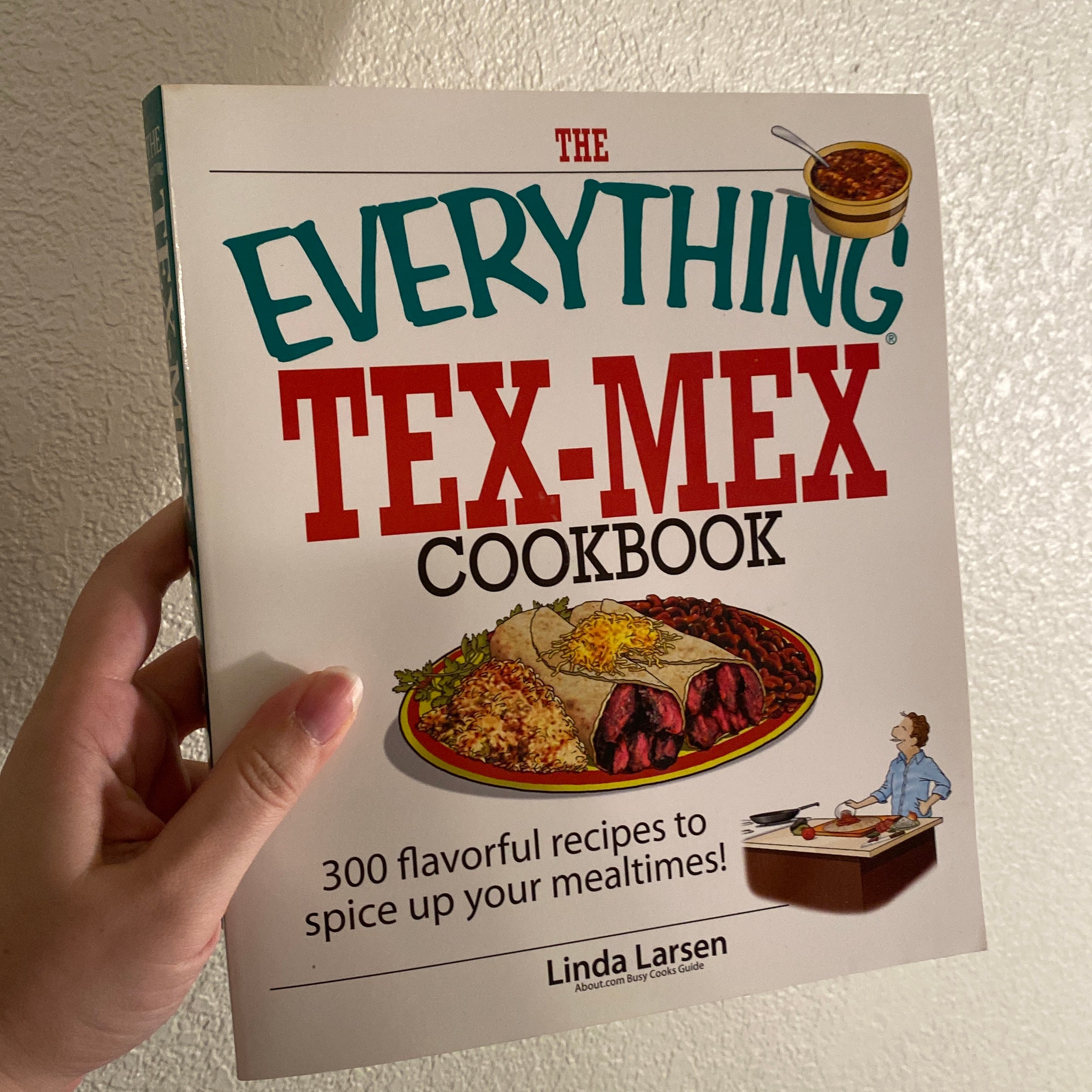 The Everything Tex-Mex Cookbook