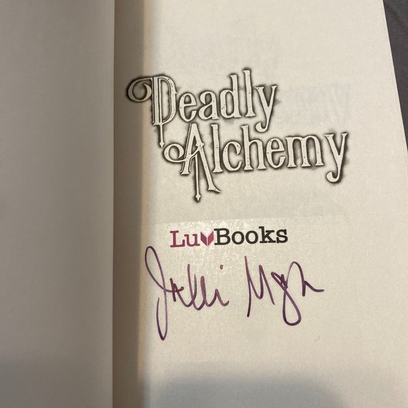 SIGNED Deadly Alchemy
