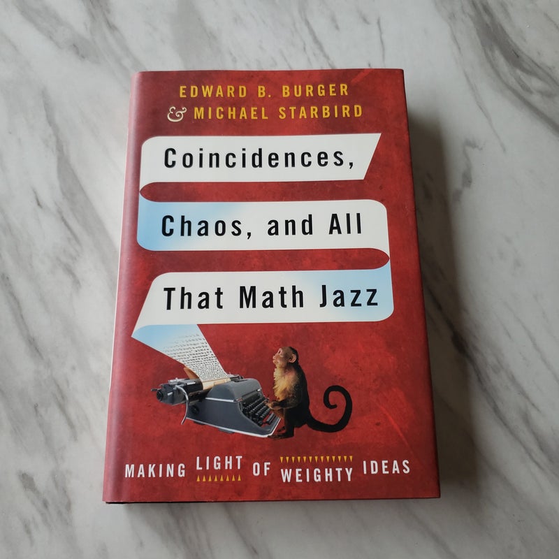 Coincidences, Chaos, and All That Math Jazz