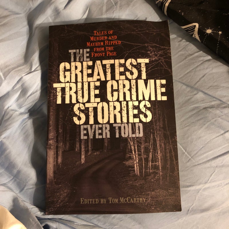 The Greatest True Crime Stories Ever Told