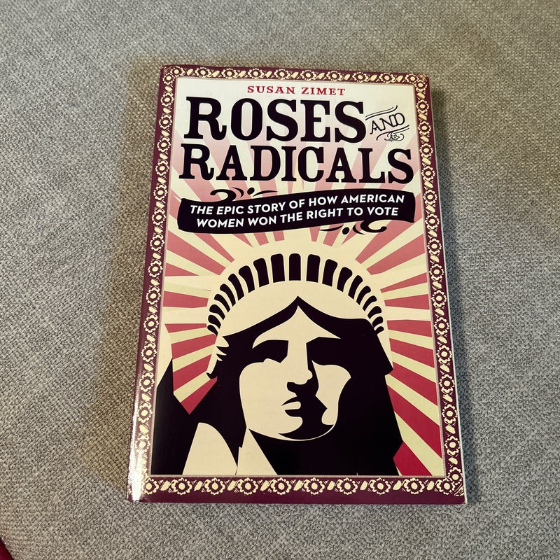 Roses and Radicals