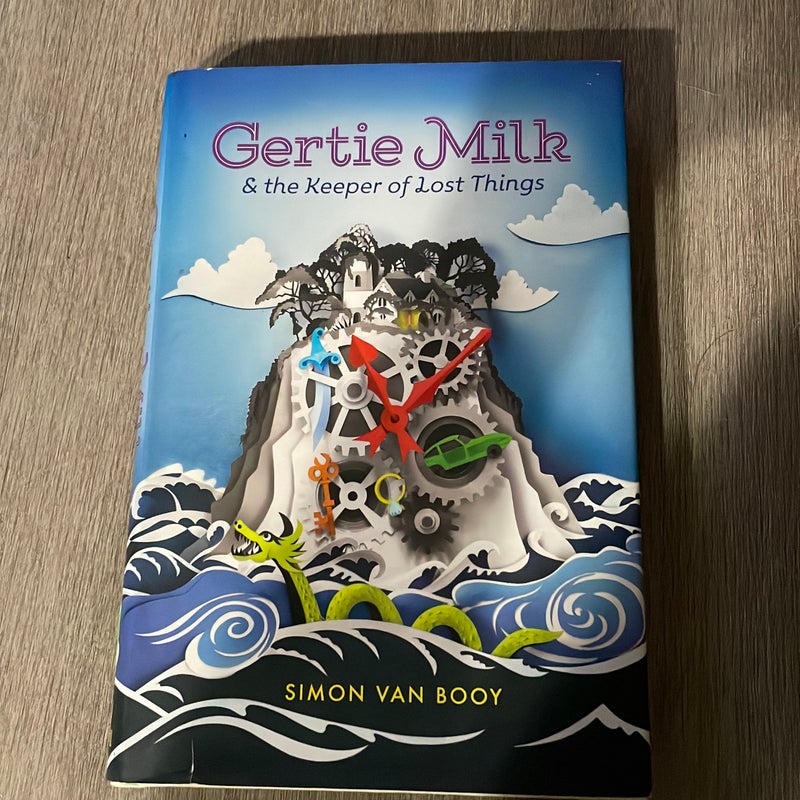 Gertie Milk and the Keeper of Lost Things