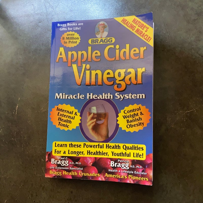 Bragg Apple Cider Vinegar Miracle Health System