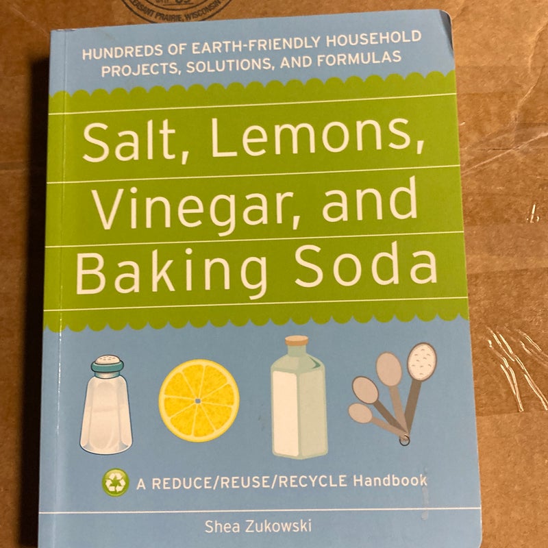 Salt, Lemons, Vinegar, and Baking Soda