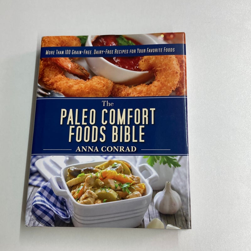 The Paleo Comfort Foods Bible