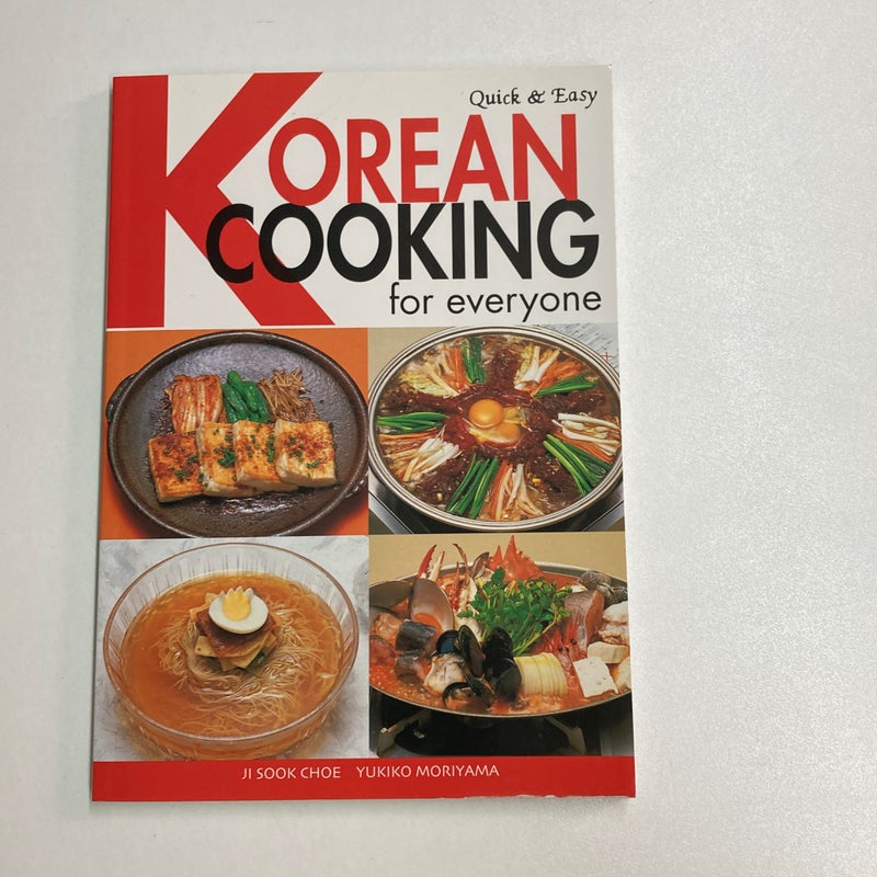 Quick and Easy Korean Cooking for Everyone