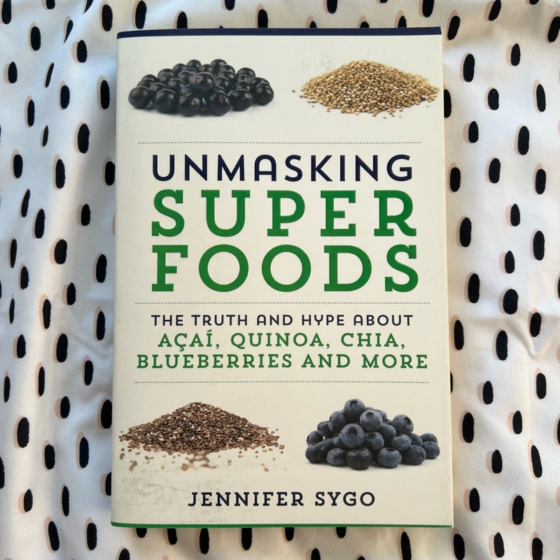 Unmasking Superfoods