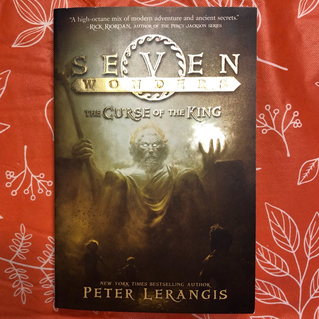 Seven Wonders Book 4: the Curse of the King