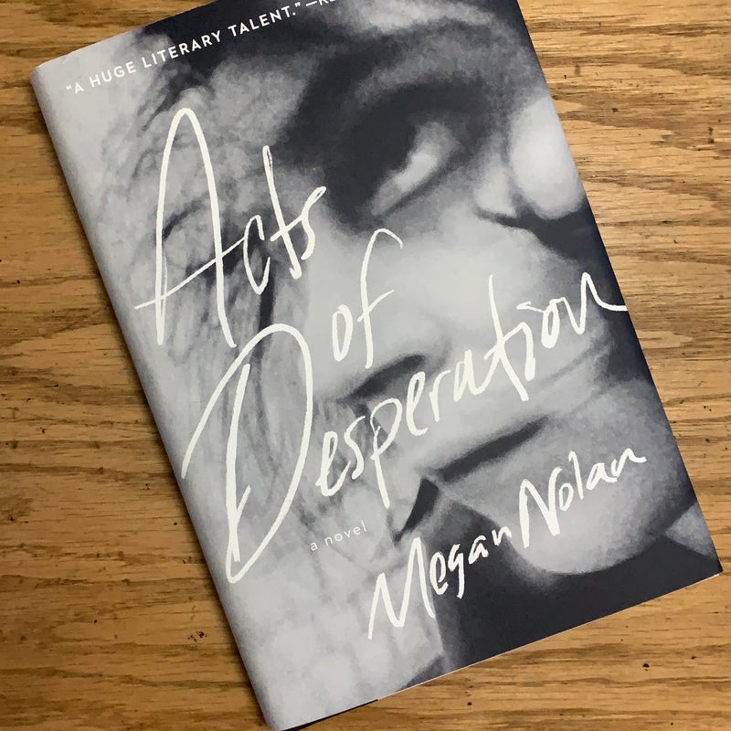 Acts Of Desperation By Megan Nolan