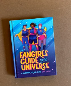 The Fangirl's Guide to the Universe