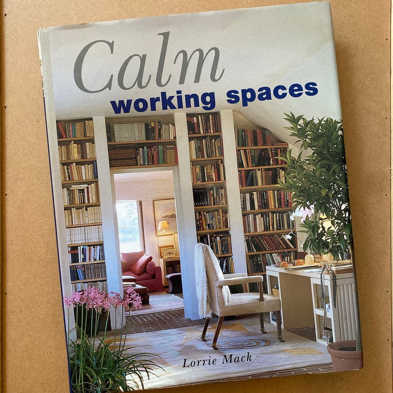 Calm Working Spaces