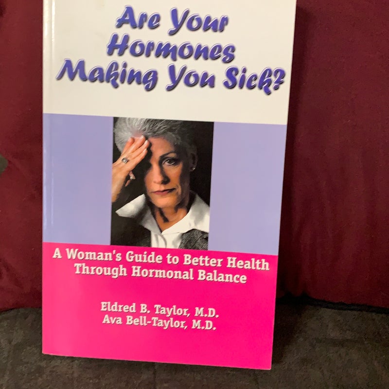 Are Your Hormones Making You Sick?