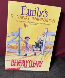 Emily’s Runaway Imagination