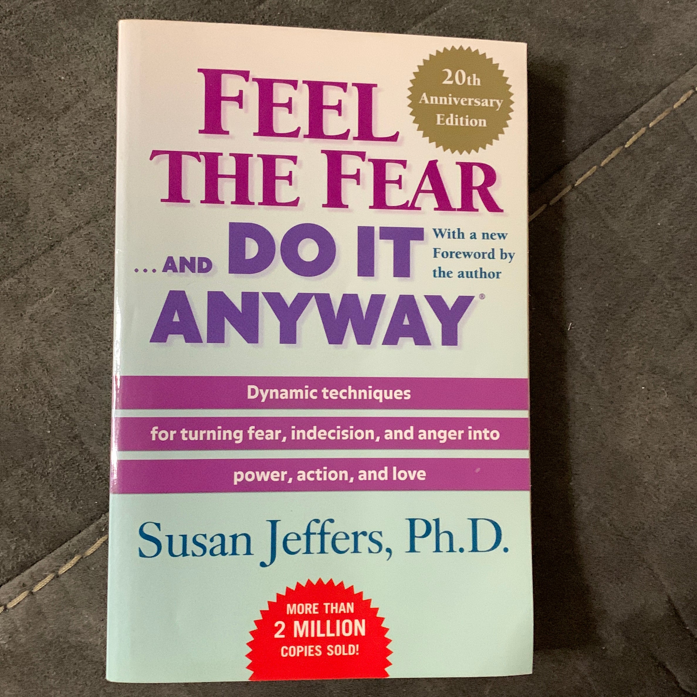 Feel the Fear ... and Do It Anyway (r)