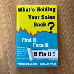 What's Holding Your Sales Back?