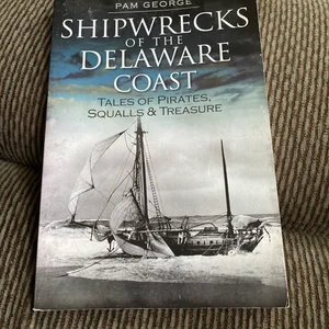Shipwrecks of the Delaware Coast