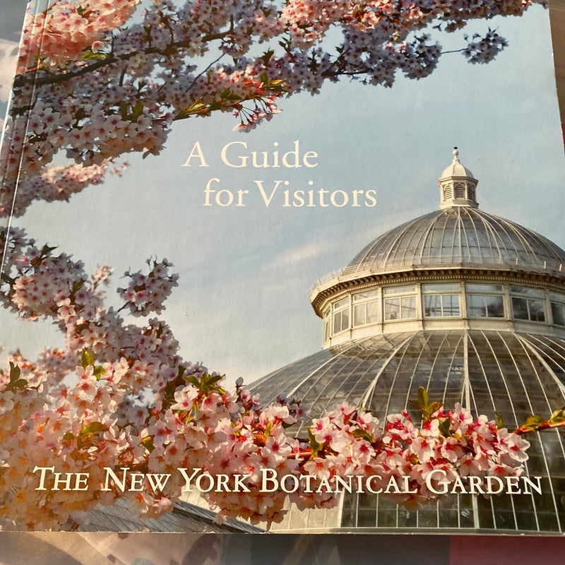 A Guide for Visitors  The New York Botanical Garden