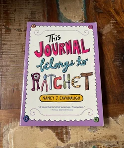 This Journal Belongs to Ratchet