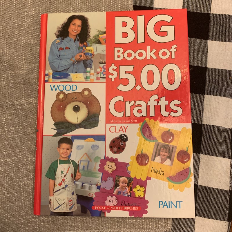 The Big Book of $5 Crafts