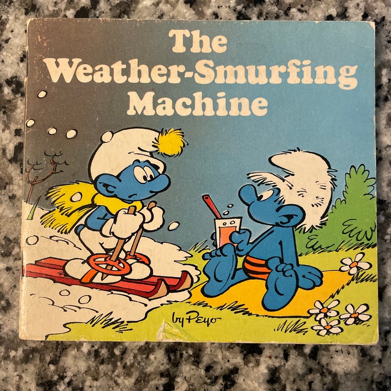 The Weather-Smurfing Machine by Peyo (Illustrator), Paperback