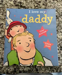 I Love My Daddy [board Book]