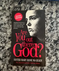 Are You Out There, God?