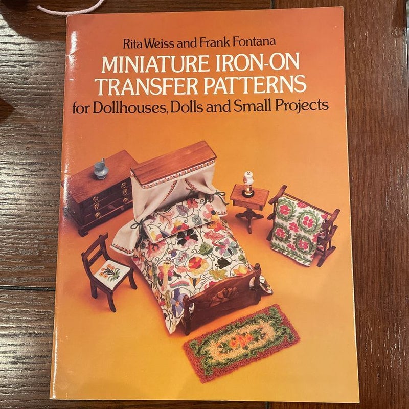 Miniature Iron-On Transfer Patterns for Dollhouses, Dolls and Small Projects